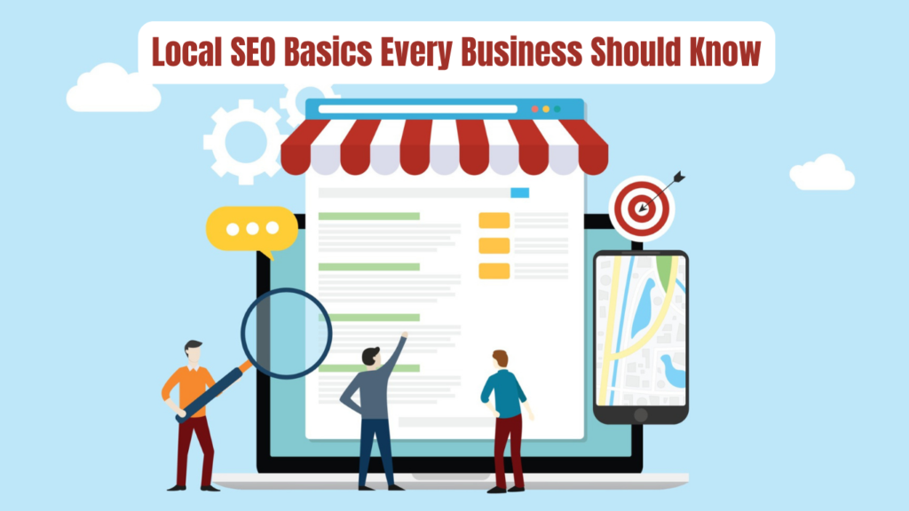 Local SEO Basics Every Business Should Know for Better Visibility