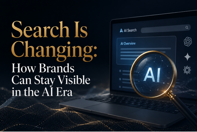 7 Powerful Ways Brands Can Stay Visible in the AI Era of Search

