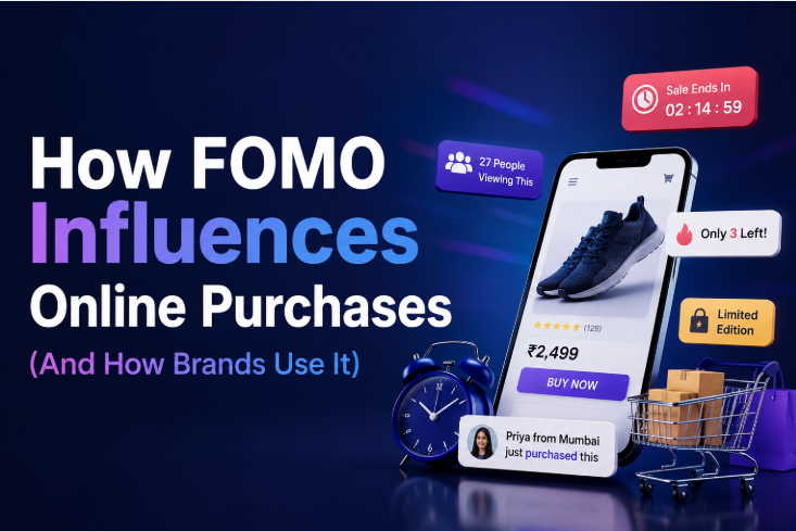7 Powerful Ways FOMO Influences Online Purchases (And How Brands Use It)
