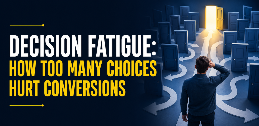 7 Powerful Ways Decision Fatigue Hurts Conversions