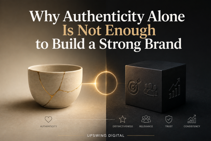 Why Authenticity Alone Is Not Enough to Build a Strong Brand